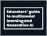 [thumbnail of Output1_an-educators-guide-to-multimodal-learning-and-generative-ai.pdf]